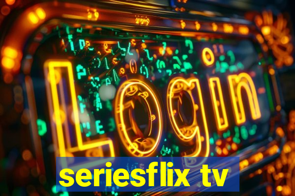 seriesflix tv